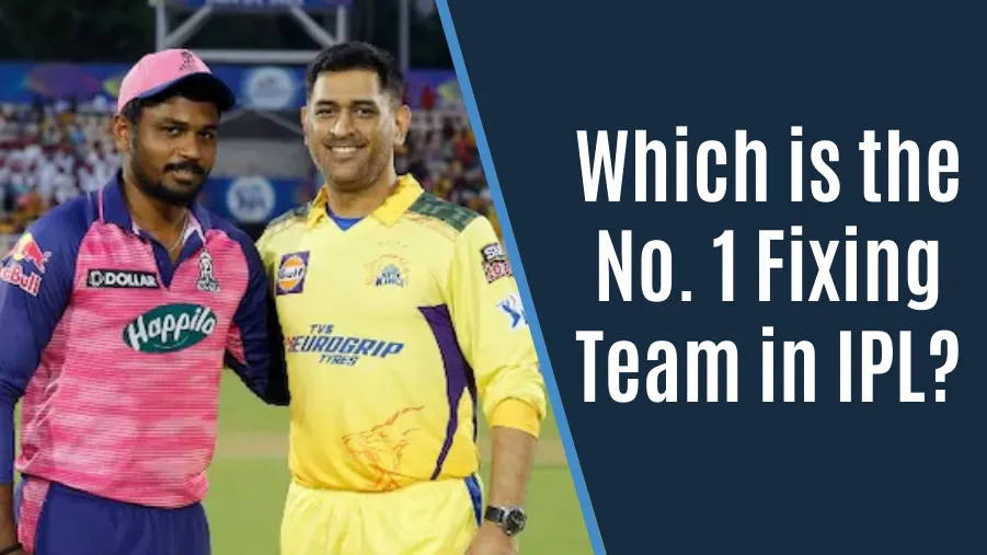 Which is No 1 Fixing Team in IPL