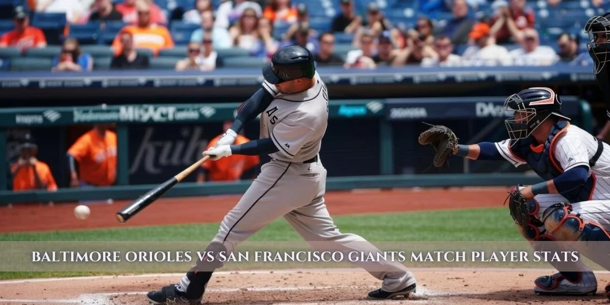 Baltimore Orioles vs San Francisco Giants Match Player Stats