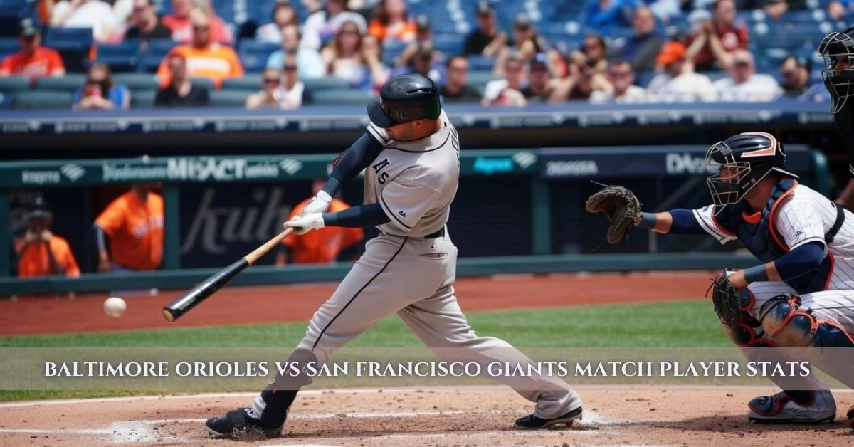 Baltimore Orioles vs San Francisco Giants Match Player Stats